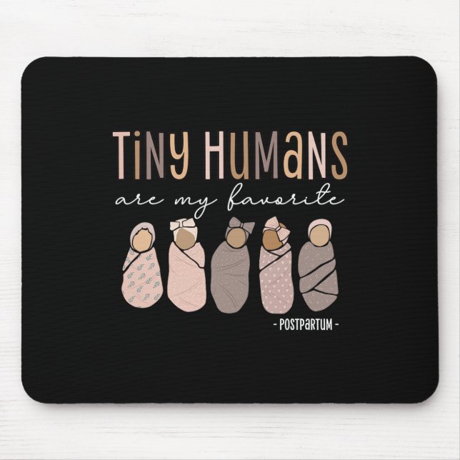 Mousepad Pequenos Humanos São Minha Maternidade Pós-Parto F (Frente)