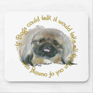 Mousepad Pequinês Espírito - Se os Cães Pudessem Falar