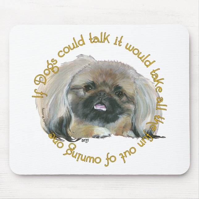 Mousepad Pequinês Espírito - Se os Cães Pudessem Falar (Frente)
