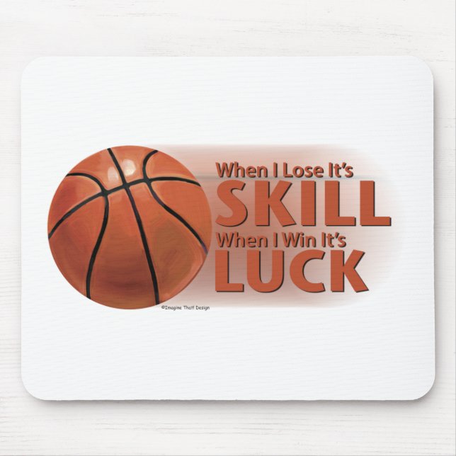 Mousepad Perder Habilidade Ganhar Sorte Basquetebol (Frente)