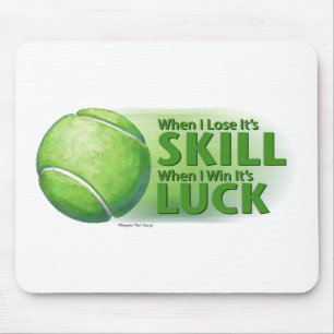 Mousepad Perder Skill Ganha Tênis Bola