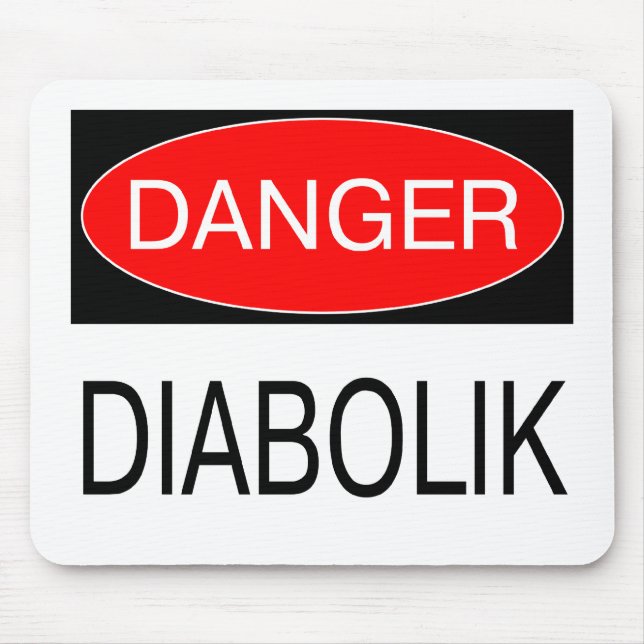 Mousepad Perigo - Diabolik Camiseta Divertida Caneca Chapéu (Frente)