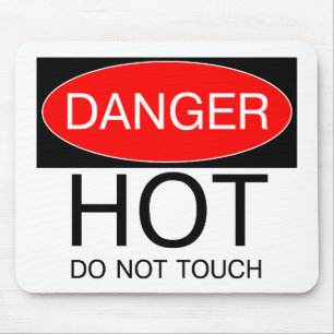 Mousepad Perigo - Quente (Não Tocar) Camiseta Divertida Cha