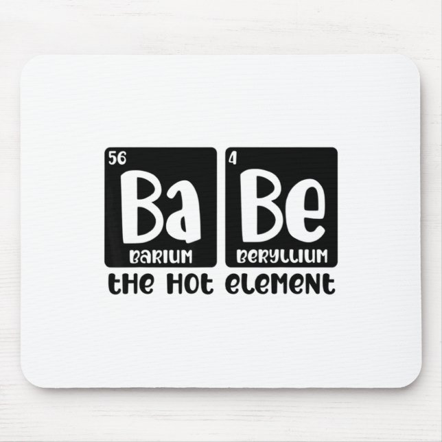 Mousepad Periodic Table Of Babe The Hot Element Valentines  (Frente)