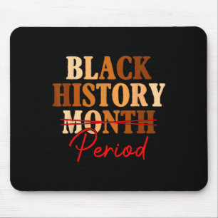 Mousepad Período do Mês da História Negra Melanina Depois d