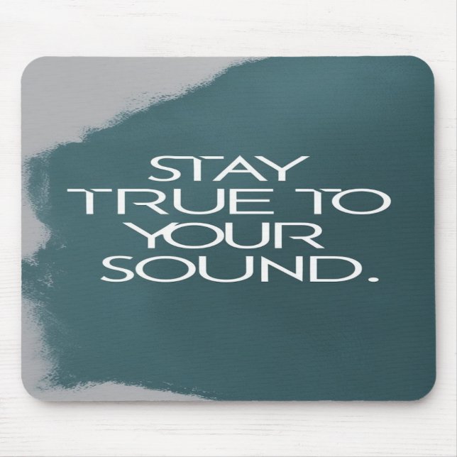Mousepad Permaneça Fiel ao Seu Som (Frente)