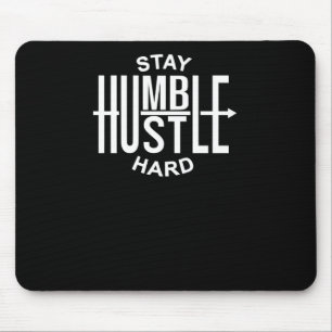 Mousepad Permaneça Humilde Trabalhe Duro - Inspirador - Set