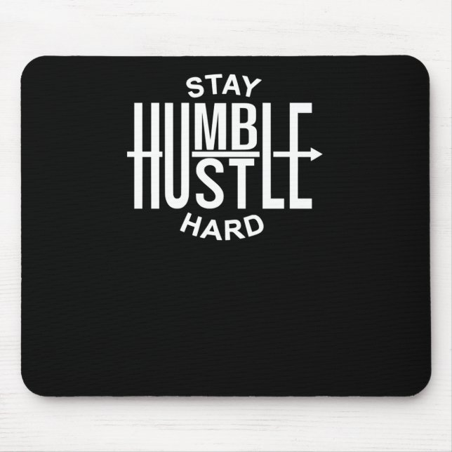 Mousepad Permaneça Humilde Trabalhe Duro - Inspirador - Set (Frente)