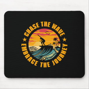 Mousepad Perseguir a Onda Abraçar a Viagem Surfe Surfista