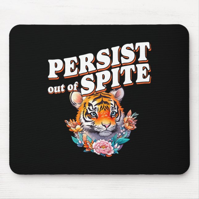 Mousepad Persistir Fora De Trás, Tiger Funny Design (Frente)