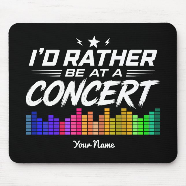 Mousepad Personalizado Eu Preferiria Estar Em Um Concerto E (Frente)
