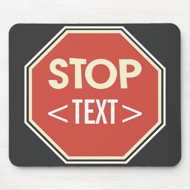 Mousepad Personalize o design da placa de STOP, <TEXT> (Frente)