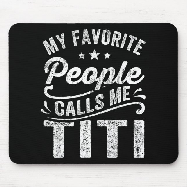 Mousepad Pessoas Favoritas Me Chamam De Presente De Dia de  (Frente)