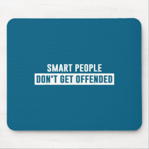 Mousepad Pessoas Inteligentes Não Se Ofendem Dito Sarcástic
