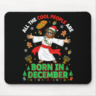 Mousepad Pessoas Legais de Natal Nasceram Em Dezembro Jesus