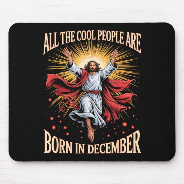 Mousepad Pessoas Legais Nascem Em Dezembro Natal Cristão (Frente)