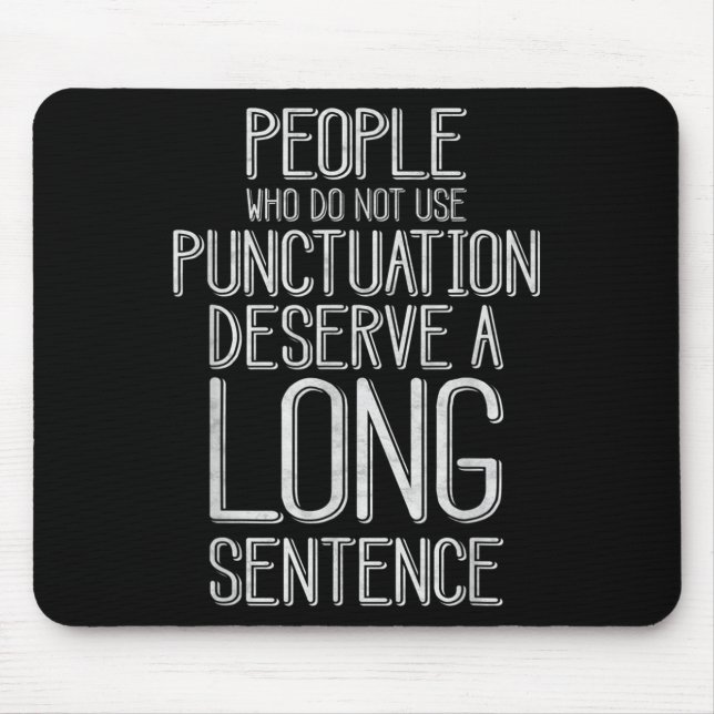 Mousepad Pessoas Que Não Usam Pontuação Gramática Engraçada (Frente)