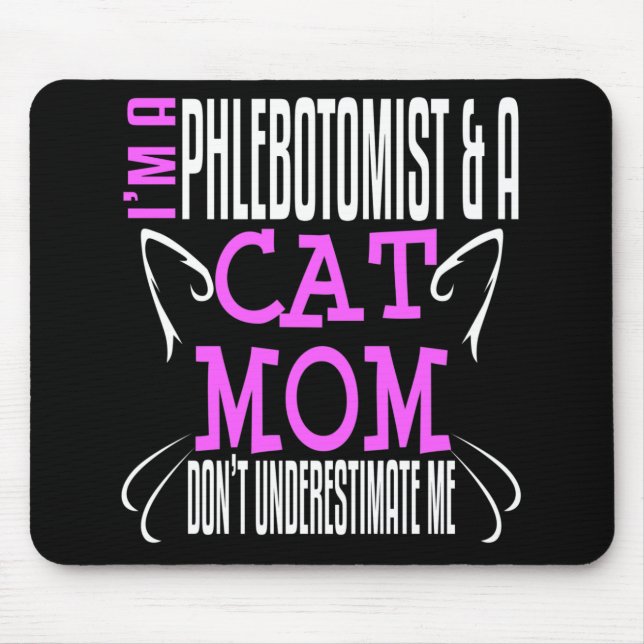 Mousepad Phlebotomist e Cat Mãe Engraçado Phlebotomy Gift (Frente)