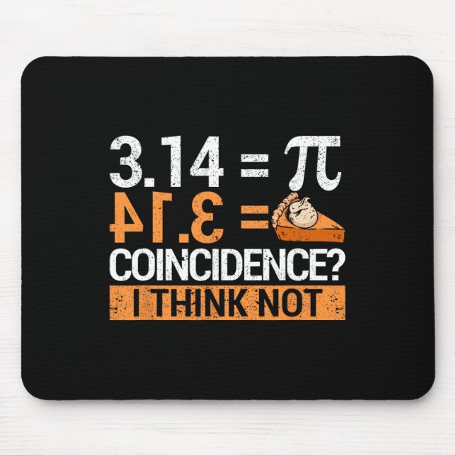 Mousepad Pi Day 3.14 Pi Day 3.14 Matemática É Um Pedaço De  (Frente)