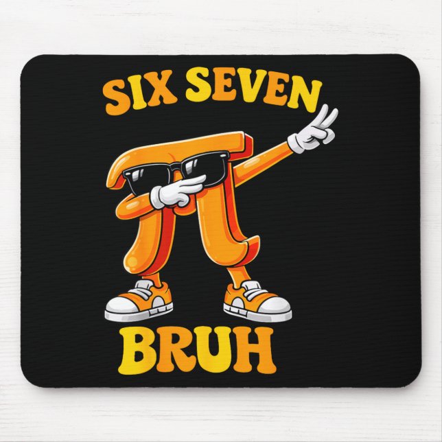 Mousepad Pi Day Engraçado Seis Sete Bruh 6 7 Meme de Matemá (Frente)