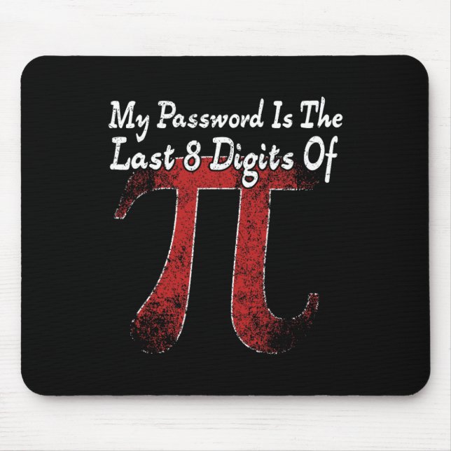 Mousepad Pi Day - Meu Pword É Os Últimos 8 Dígitos De Pi (Frente)