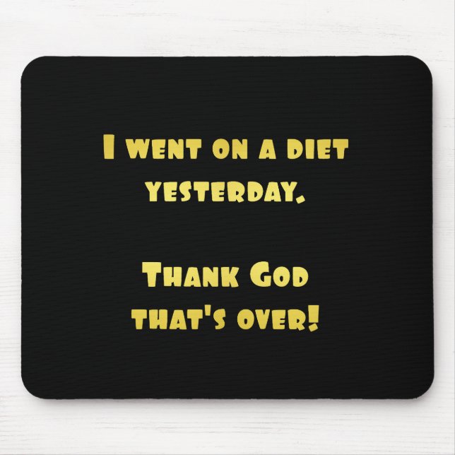 Mousepad Piada de Dieta Engraçada (Frente)