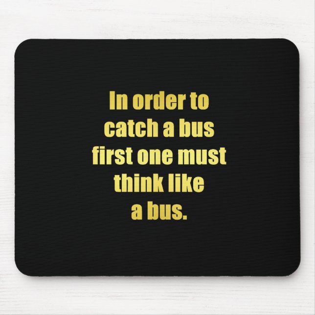 Mousepad Piada Divertida para Pegar Ônibus (Frente)