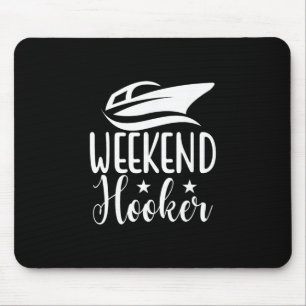 Mousepad Piada engraçada de fim de semana Marinheiro Cruzei