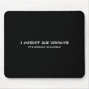 Mousepad Piada Engraçada Ego Eu Posso Estar Errado Mas É Al