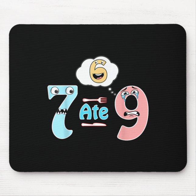 Mousepad Piada Matemática Engraçada 7 Comeu 9 Cute 67 Meme  (Frente)