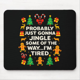Mousepad Piada Natalino Jingle Alguns Do Caminho Cansado Pa