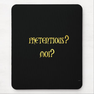 Mousepad Piada Pretensiosa Engraçada