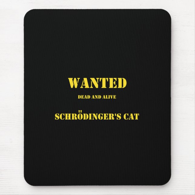 Mousepad Piada Quântica Divertida: O Gato de Schrödinger à  (Frente)
