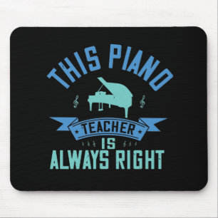 Mousepad Piano - O Professor De Piano Está Sempre Certo