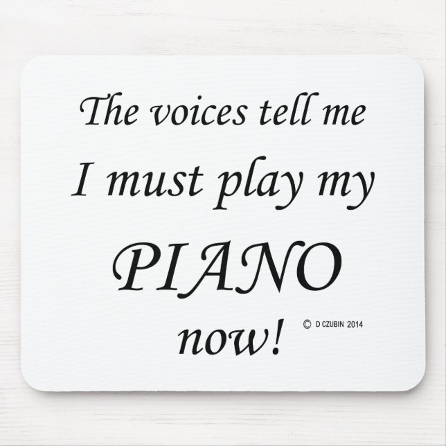 Mousepad Piano Voices diz que deve jogar (Frente)