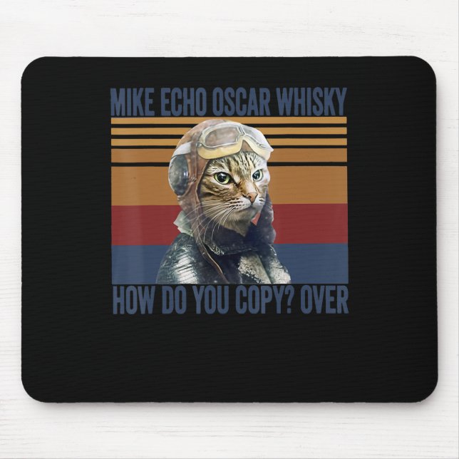 Mousepad Piloto de Gato Mike Echo Oscar Whisky - Presente (Frente)