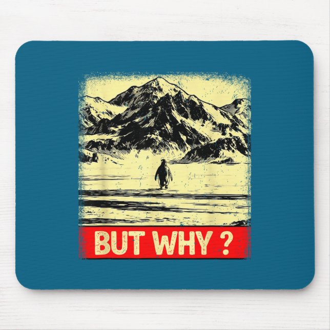 Mousepad Pinguim mas por que cabeça em direção às montanhas (Frente)