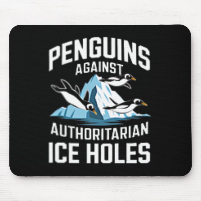 Mousepad Pinguins Trump Contra Buracos de Gelo Autoritários (Frente)