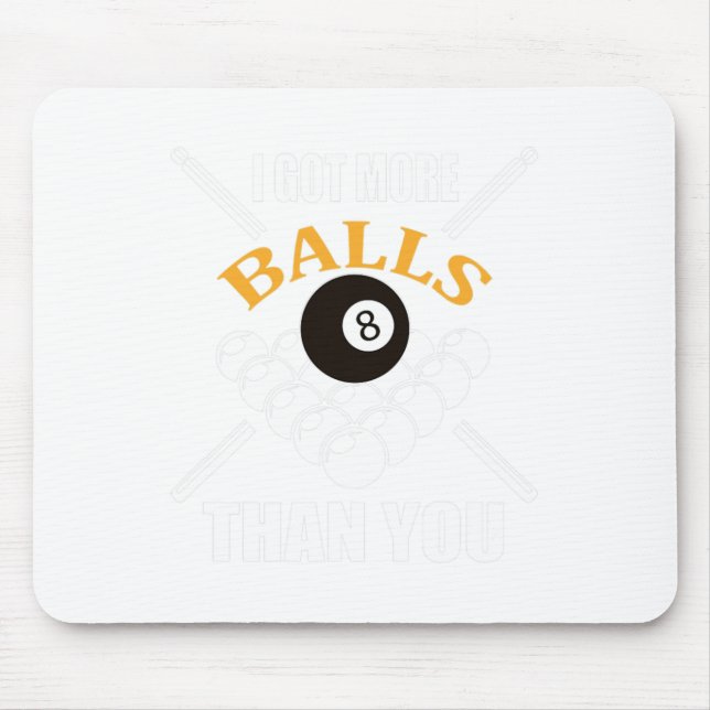 Mousepad Piscina Engraçada Billiard Eu Tenho Mais Do Que Vo (Frente)