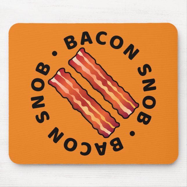 Mousepad Placa do mouse Bacon Snob (Frente)