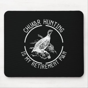 Mousepad Plano De Aposentadoria Engraçado Caça Chukar Para