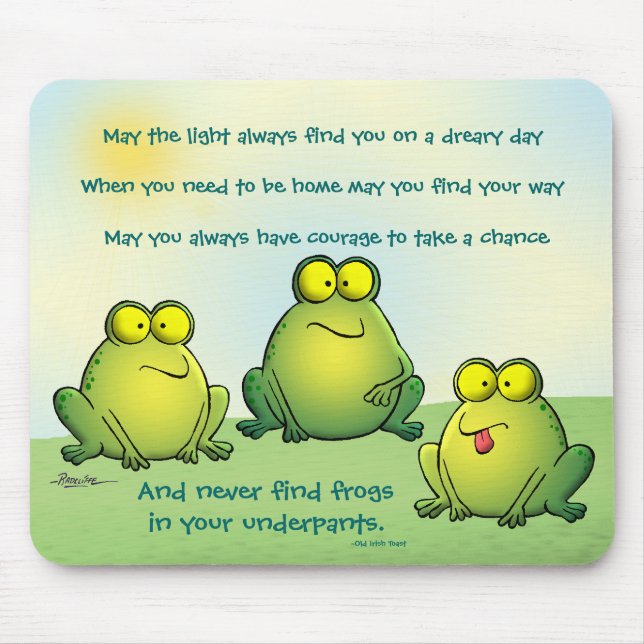 Mousepad Pode você nunca encontrar sapos em suas cuecas (Frente)