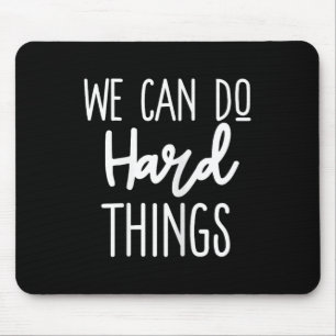Mousepad Podemos Fazer Coisas Difíceis Mensagem Positiva Mo