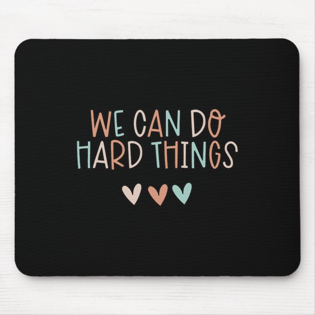 Mousepad Podemos Fazer Coisas Difíceis Professora Byck Na E (Frente)