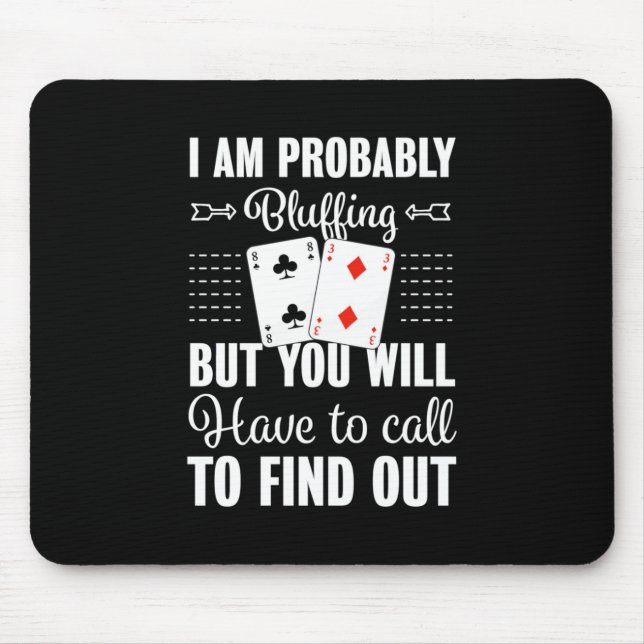 Mousepad Poker, Você Terá Que Ligar Para Descobrir (Frente)