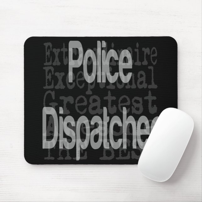 Mousepad Police Dispatcher Extraordinaire CUSTOM (Com mouse)