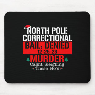 Mousepad Polícia do Norte - fiança correcional negada homic
