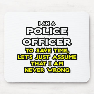 Mousepad Policial... Presume Que Nunca Estou Errado