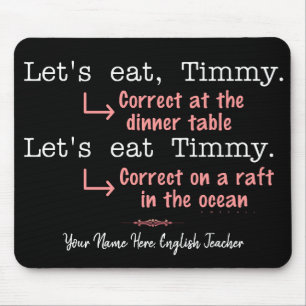 Mousepad Pontuação Engraçada Grammar Amantes Timmy Humor