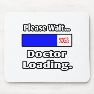 Mousepad Por Favor, Espere... Doutor Carregando